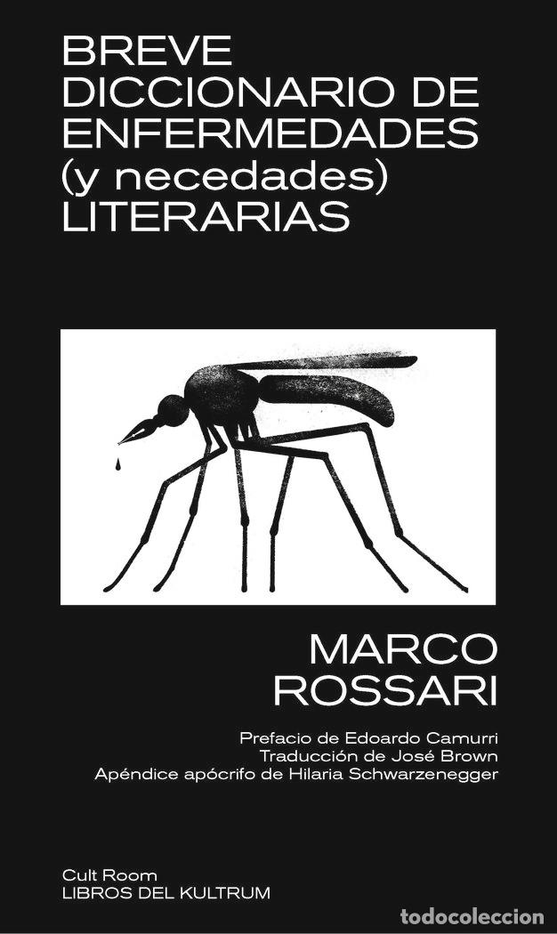 Livres: BREVE DICCIONARIO DE ENFERMEDADES Y NECEDADES LITERARIAS - ROSSARI, MARCO