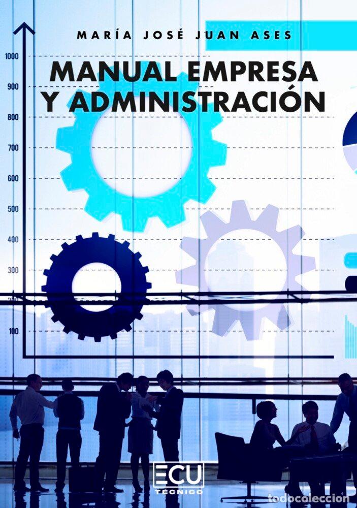 Livres: MANUAL DE EMPRESA Y ADMINISTRACION - JUAN ASES, MARIA JOSE
