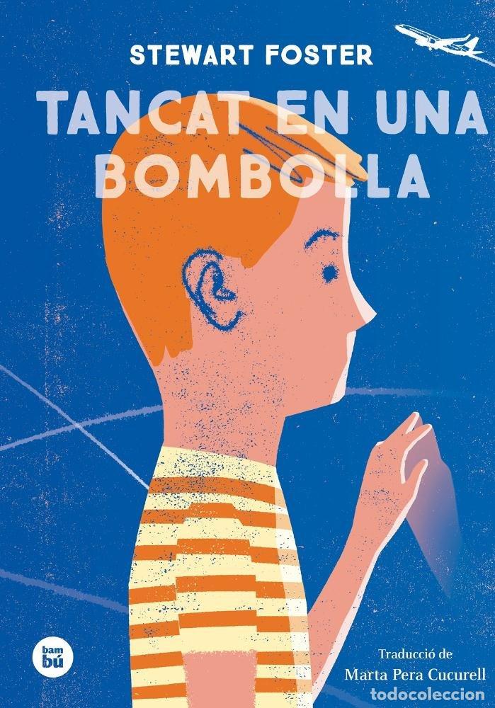 books: TANCAT EN UNA BOMBOLLA - FOSTER, STEWARD