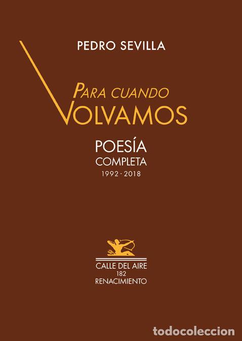 books: PARA CUANDO VOLVAMOS - SEVILLA, PEDRO