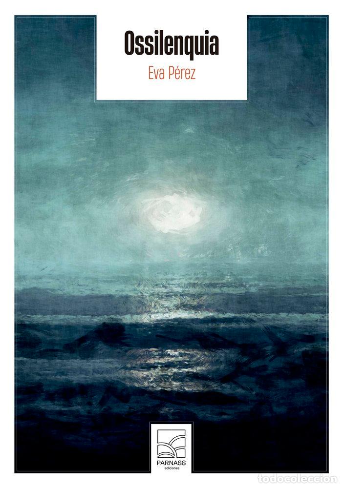 Libri: OSSILENQUIA - P&Eacute;REZ FERN&Aacute;NDEZ, EVA