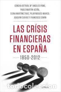 Libri: CRISIS FINANCIERAS EN ESPA&Ntilde;A 1850 2012 TEORIA E HISTORIA,LA - MARTIN ACE&Ntilde;A, PABLO
