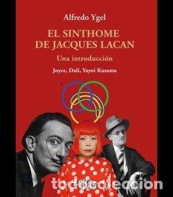 Libri: EL SINTHOME DE JACQUES LACAN - ALFREDO YGEL