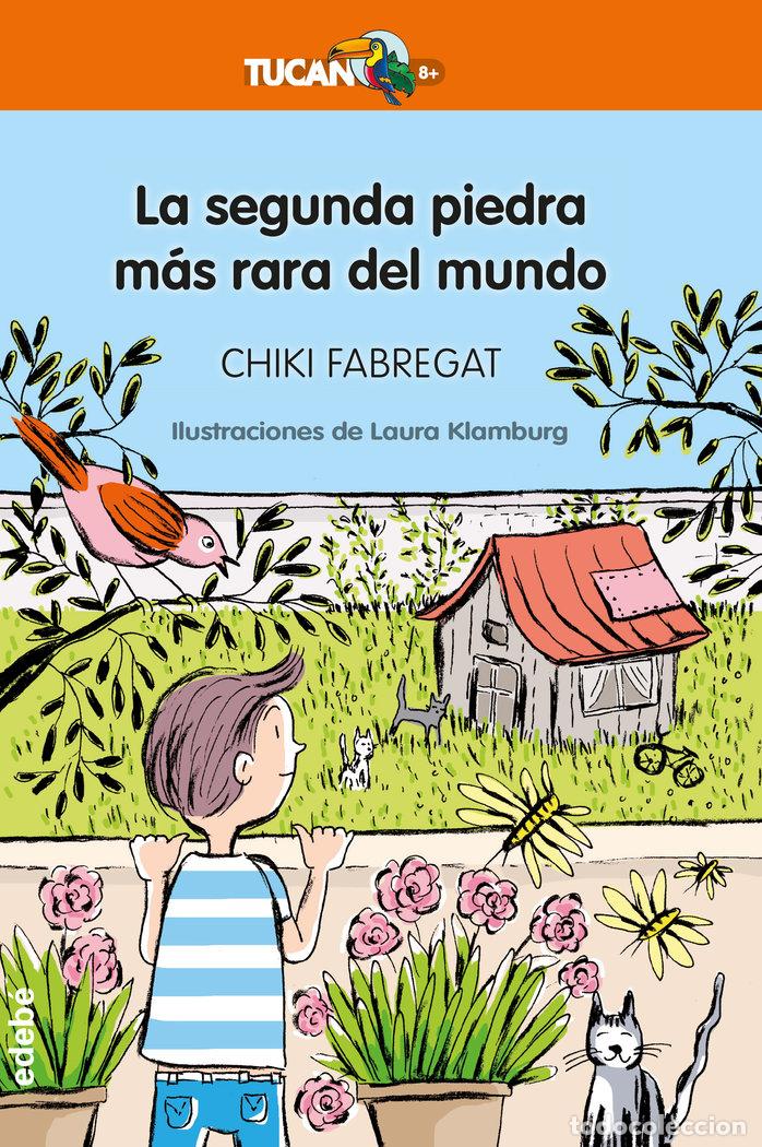 Libri: LA SEGUNDA PIEDRA MAS RARA DEL MUNDO - FABREGAT CARRASCOSA, ESPERANZA TERESA