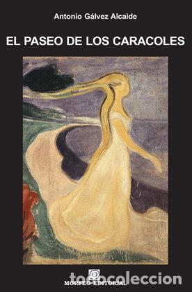 Libri: PASEO DE LOS CARACOLES,EL - GALVEZ ALCAIDE, ANTONIO