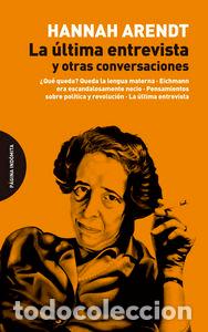 Livros: ULTIMA ENTREVISTA Y OTRAS CONVERSACIONES,LA - ARENDT, HANNAH