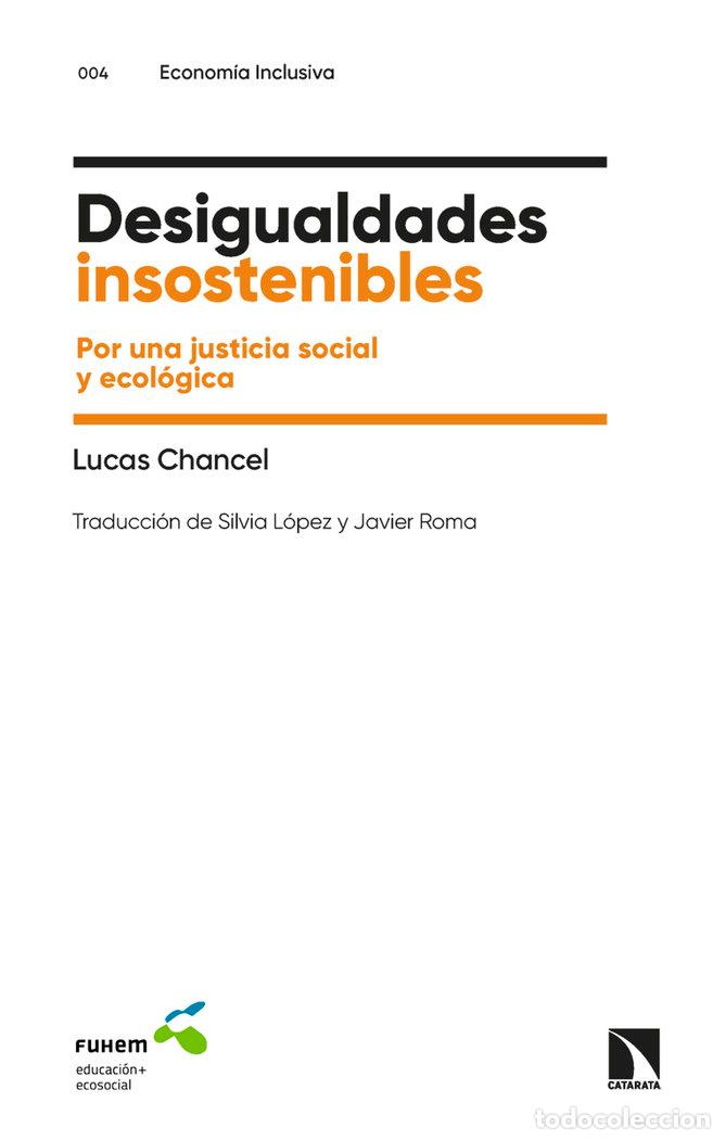 Livres: DESIGUALDADES INSOSTENIBLES - CHANCEL, LUCAS
