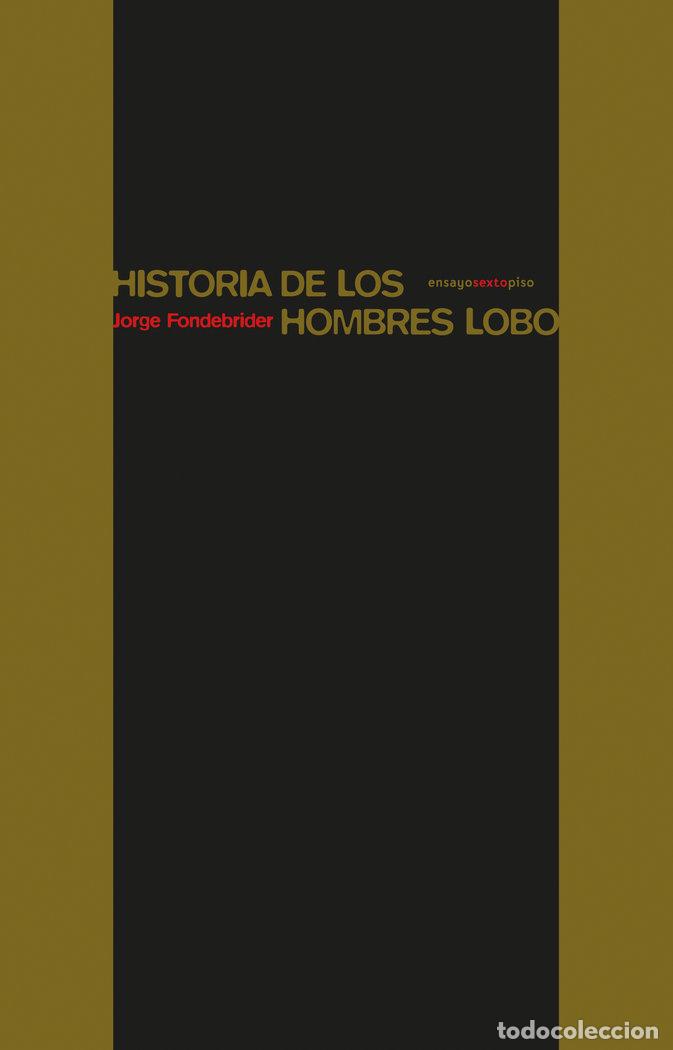 Libros: HISTORIA DE LOS HOMBRES LOBO - FONDEBRIDER, JORGE