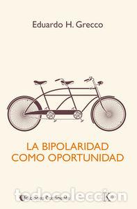 books: BIPOLARIDAD COMO OPORTUNIDAD,LA - GRECCO, EDUARDO H