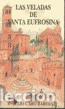 books: VELADAS DE SANTA EUFROSINA LAS - CARO BAROJA J.