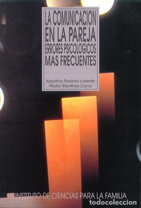 books: COMUNICACION EN LA PAREJA. ERRORES PSICOLOGICOS MAS FRECUENT - POLAINO-LORENTE, AQUILINO