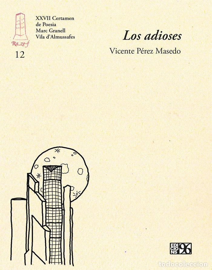 Libros: LOS ADIOSES - PEREZ MASEDO, VICENTE