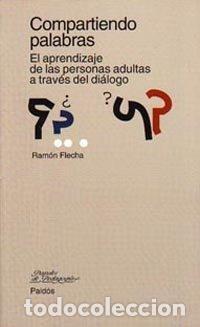 Libros: COMPARTIENDO PALABRAS-PAPELES PEDAGOGIA - FLECHA