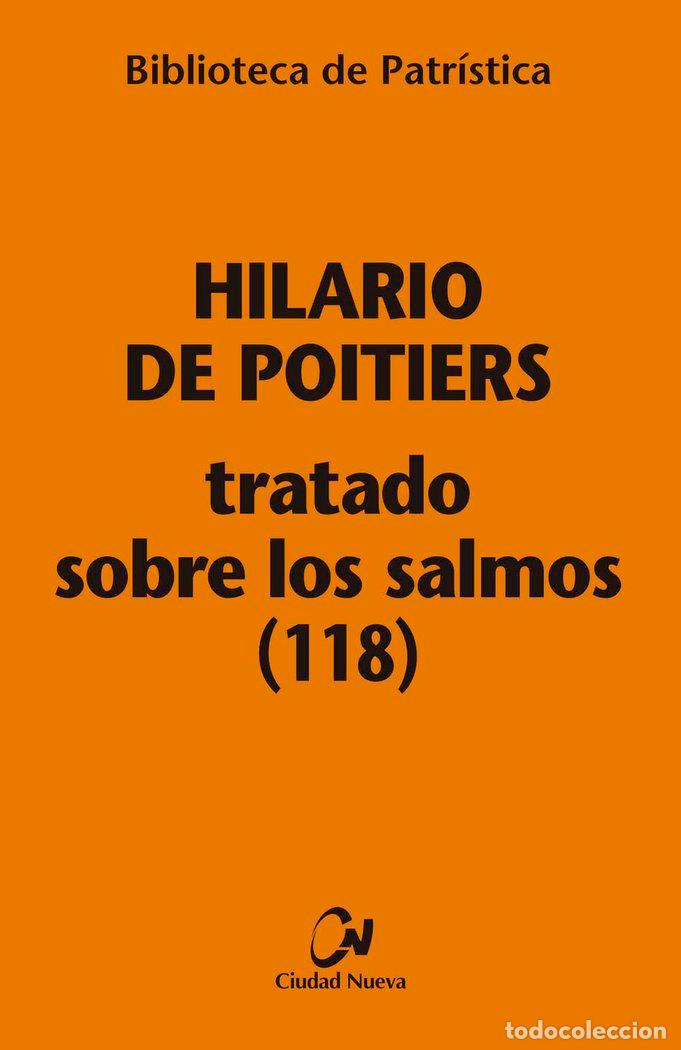 B&uuml;cher: TRATADO SOBRE LOS SALMOS (118) [BPA, 113] - HILARIO DE POITIERS