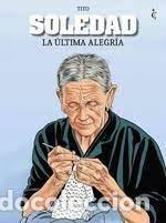 B&uuml;cher: SOLEDAD LA ULTIMA ALEGRIA - TITO