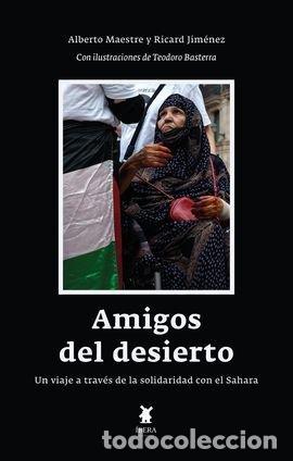 B&uuml;cher: AMIGOS DEL DESIERTO - ALBERTO MAESTRE