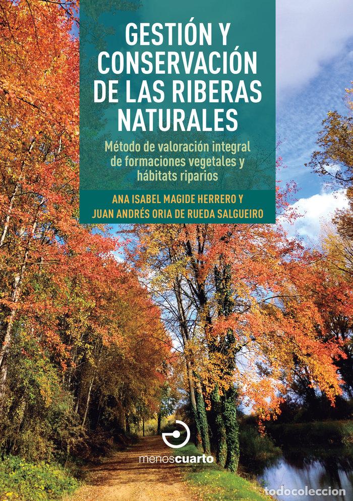 B&uuml;cher: GESTION Y CONSERVACION DE LAS RIBERAS NATURALES - MAGIDE HERRERO, ANA ISABEL