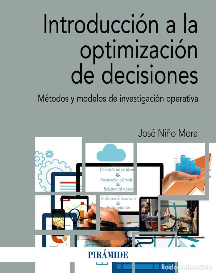books: INTRODUCCION A LA OPTIMIZACION DE DECISIONES - NI&Ntilde;O MORA, JOSE
