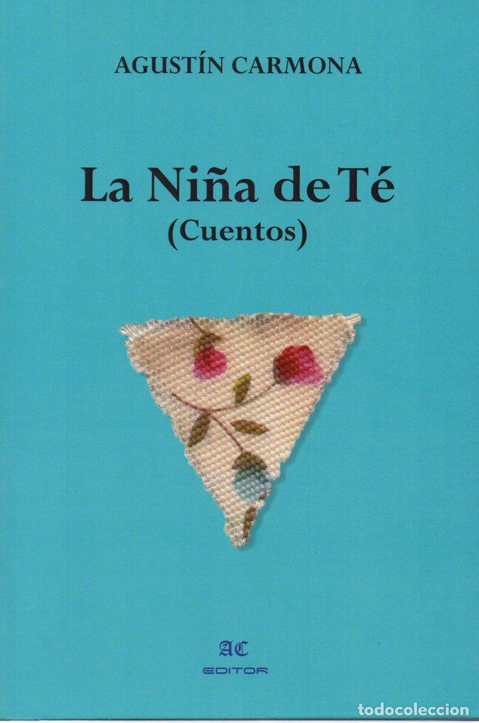 Libros: LA NI&Ntilde;A DE TE - CARMONA FERNANDEZ, AGUSTIN
