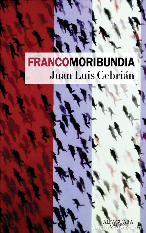 Libros: FRANCOMORIBUNDIA - CEBRIAN