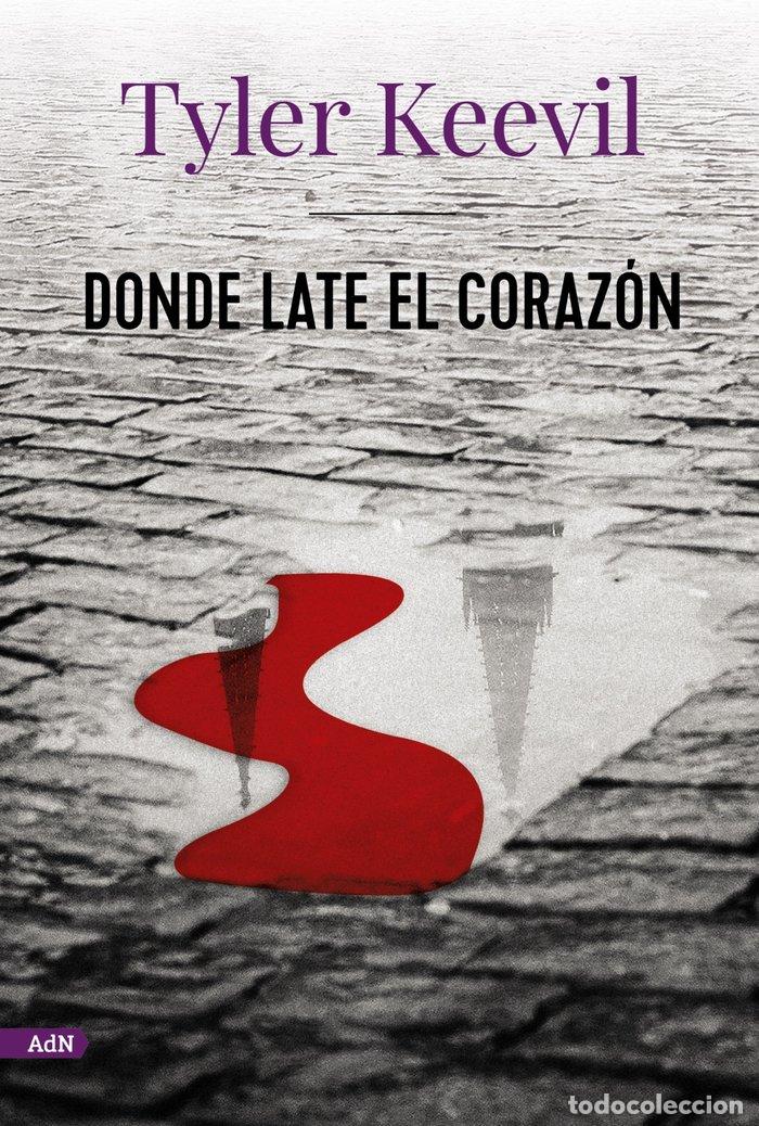 books: DONDE LATE EL CORAZON ADN - KEEVIL, TYLER
