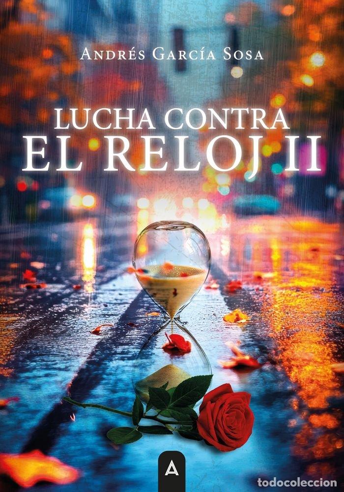 books: LUCHA CONTRA EL RELOJ II - GARCIA SOSA, ANDRES
