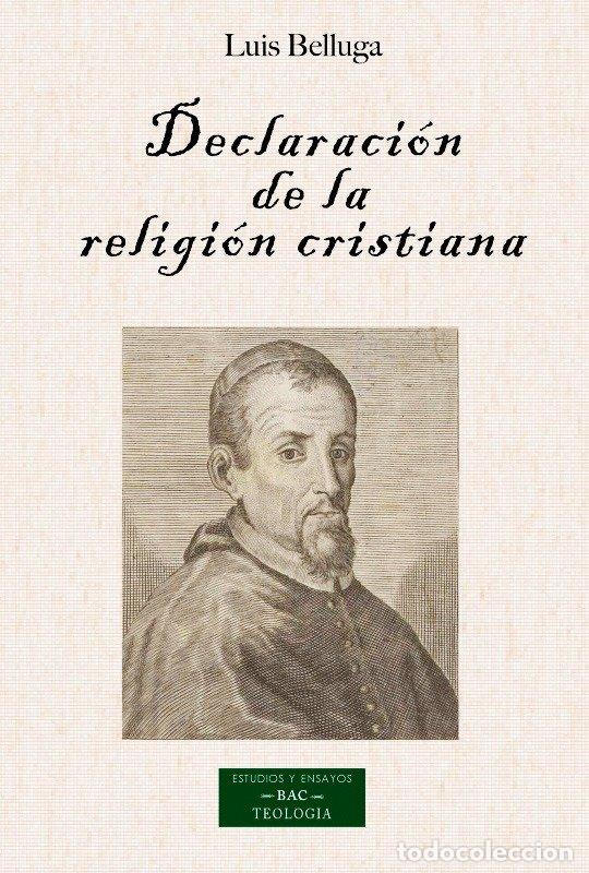 Libros: DECLARACION DE LA RELIGION CRISTIANA - RESINES, LUIS