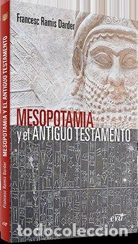 Libros: MESOPOTAMIA Y EL ANTIGUO TESTAMENTO - RAMIS DARDER, FRANCESC