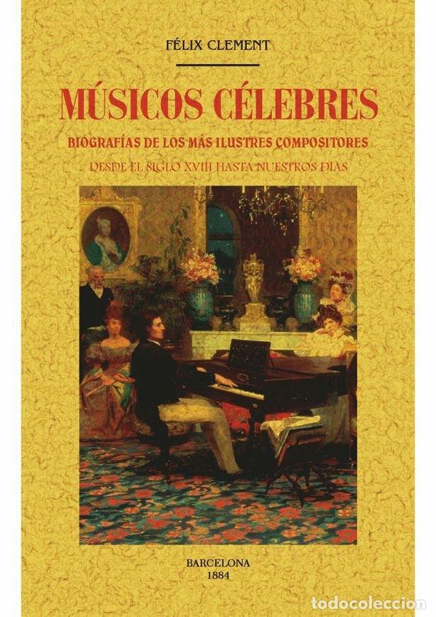 Libros: MUSICOS CELEBRES - CLEMENT, FELIX