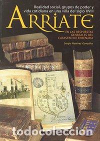 Libros: ARRIATE EN EL SIGLO XVIII - RAMIREZ GONZALEZ, SERGIO