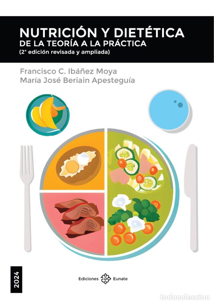 Libros: NUTRICION Y DIETETICA DE LA TEORIA A LA PRACTICA - IBA&Ntilde;EZ MOYA, FRANCISCO C.