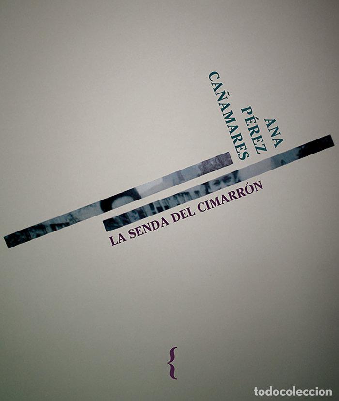 books: SENDA DEL CIMARRON,LA - PEREZ CA&Ntilde;AMARES, ANA