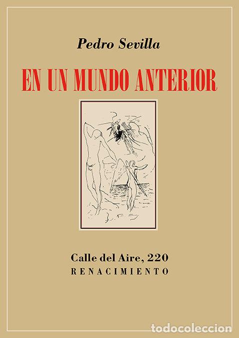 Libros: EN UN MUNDO ANTERIOR - SEVILLA, PEDRO