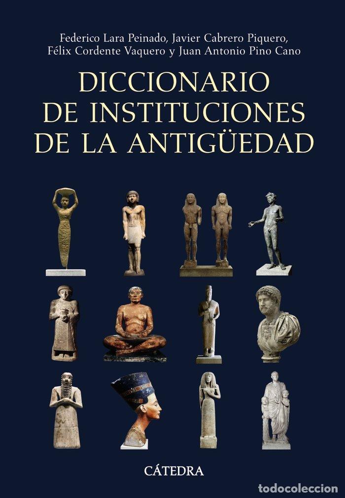 Libros: DICCIONARIO INSTITUCIONES DE LA ANTIGUEDAD - LARA PEINADO, FEDERICO
