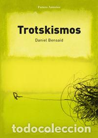 Libros: TROTSKISMOS - BENSAID, DANIEL