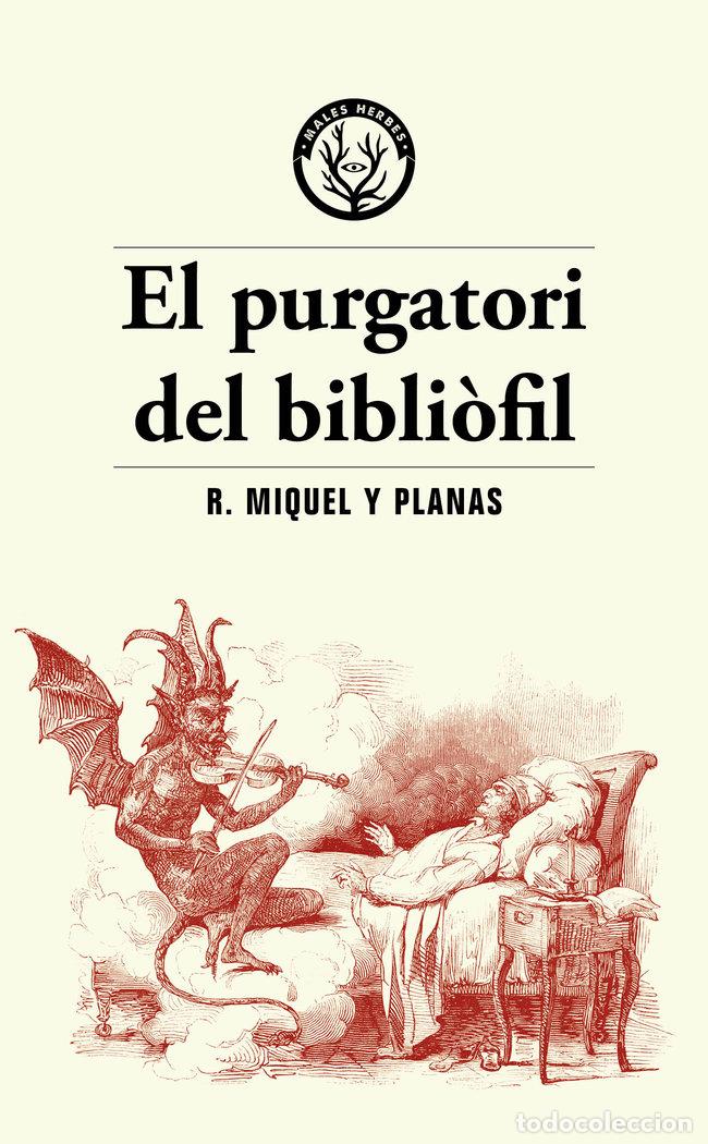 B&uuml;cher: EL PURGATORI DEL BIBLIOFIL - MIQUEL PLANAS, RAMON