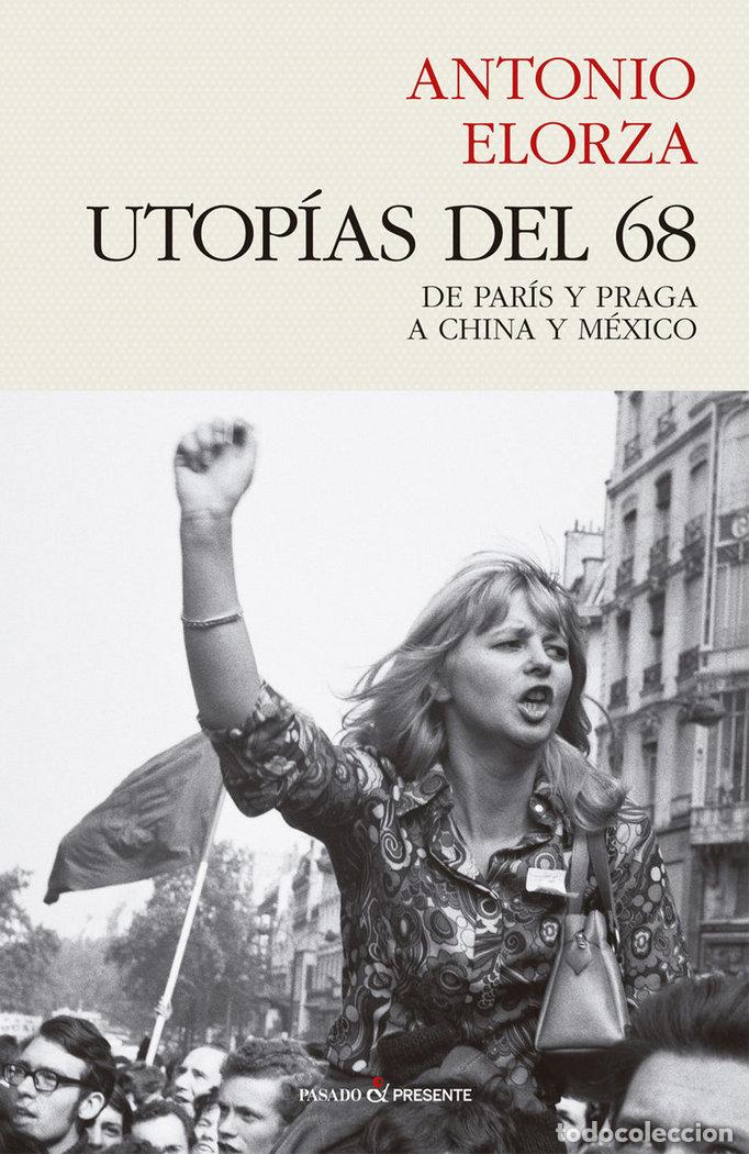 B&uuml;cher: UTOPIAS DEL 68 - ELORZA, ANTONIO