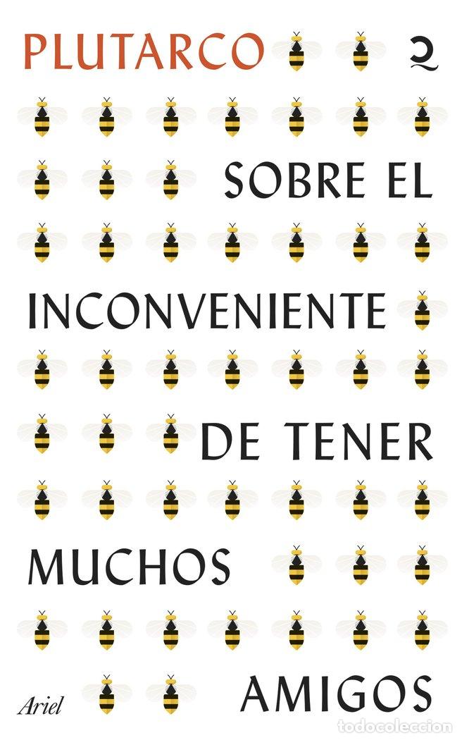 Libros: SOBRE EL INCONVENIENTE DE TENER MUCHOS AMIGOS - PLUTARCO