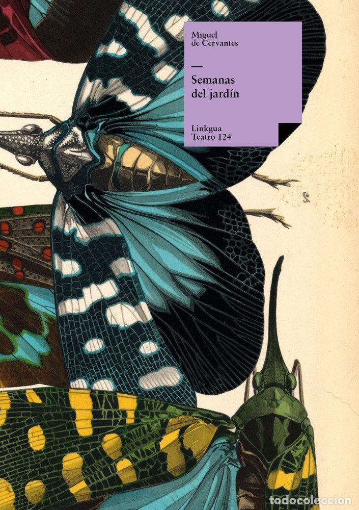 Libros: SEMANAS DEL JARD&Iacute;N - MIGUEL DE CERVANTES SAAVEDRA
