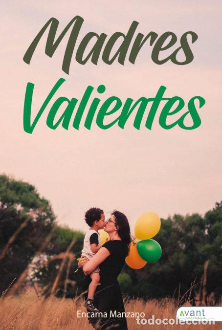 books: MADRES VALIENTES - MANZANO, ENCARNA