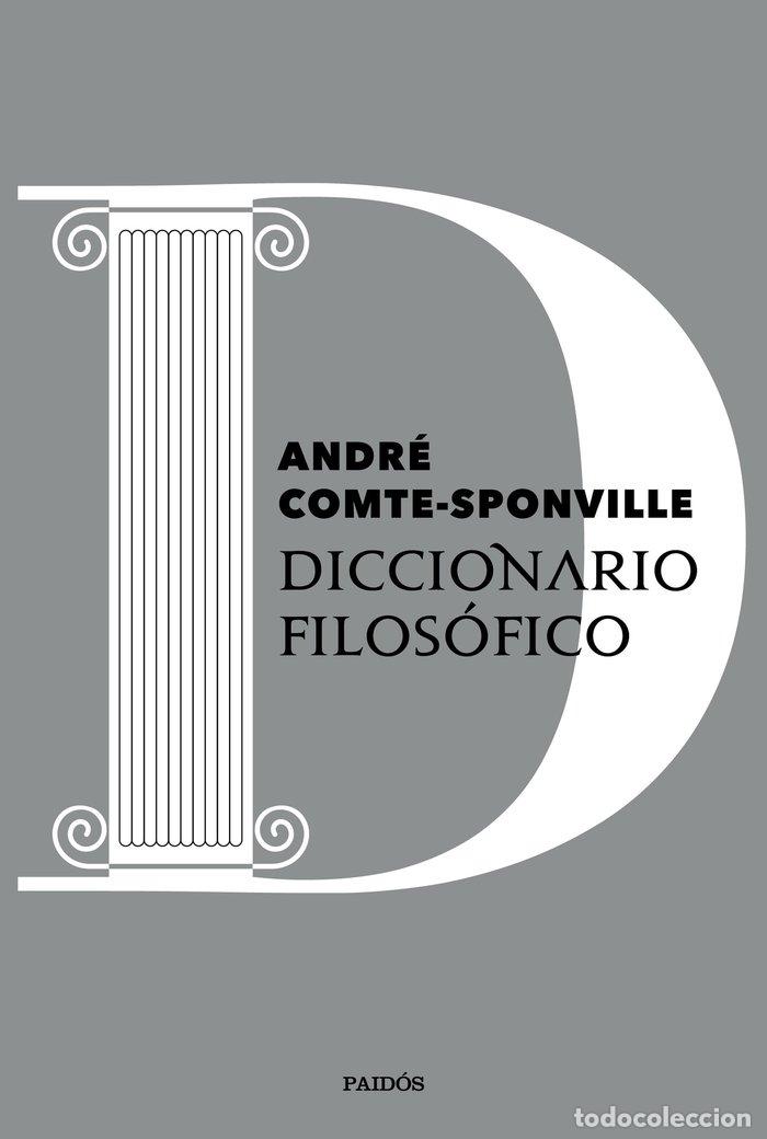 books: DICCIONARIO FILOSOFICO - ANDRE COMTE-SPONVILLE