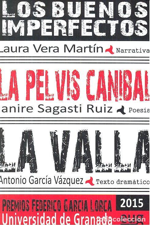 books: BUENOS IMPERFECTOS LA PELVIS CANIBAL LA VALLA - AA.VV.