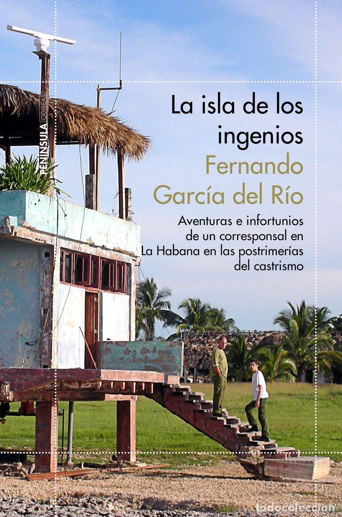books: ISLA DE LOS INGENIOS,LA - GARCIA DEL RIO, FERNANDO