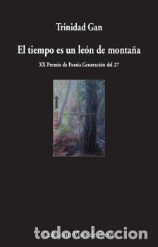 Libros: TIEMPO ES UN LEON DE MONTA&Ntilde;A,EL - GAN, TRINIDAD