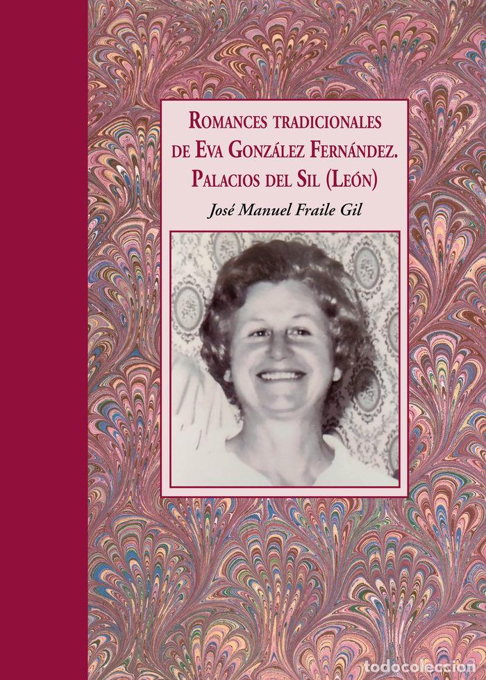 Libros: ROMANCES TRADICIONALES DE EVA GONZALEZ FERNANDEZ PALACIOS - FRAILE GIL, JOSE MANUEL