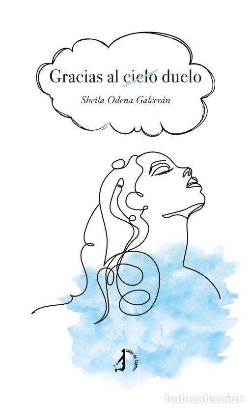 Libri: GRACIAS AL CIELO DUELO - ODENA GALCERAN, SHEILA
