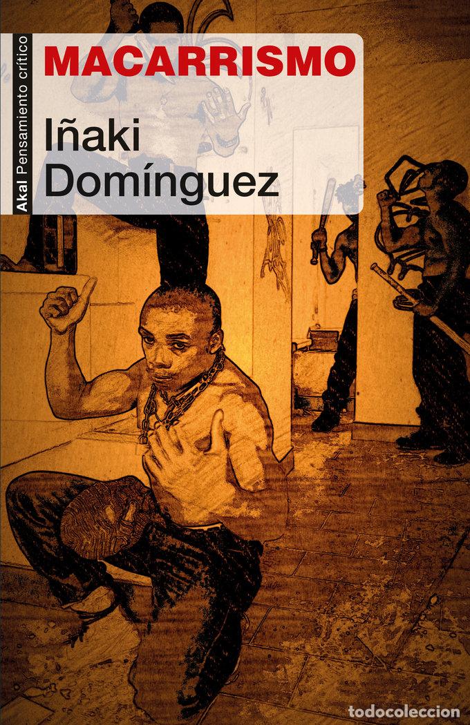 Libri: MACARRISMO - DOMINGUEZ, I&Ntilde;AKI