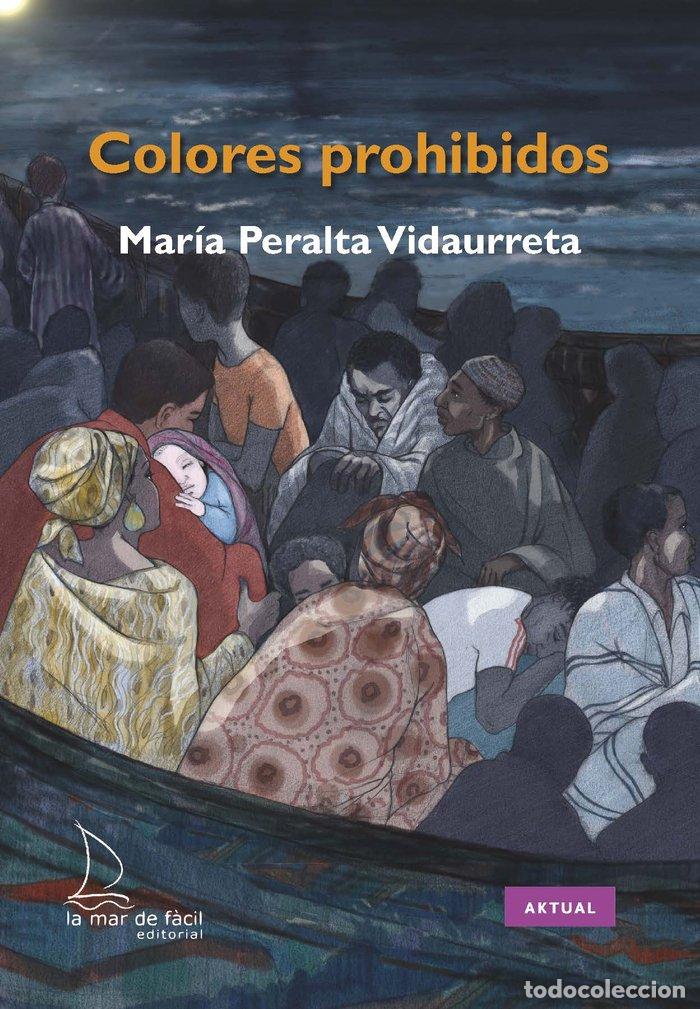 Libros: COLORES PROHIBIDOS - PERALTA VIDAURRETA, MARIA