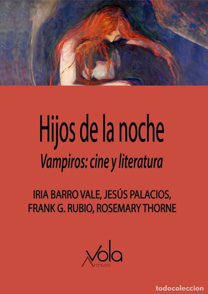 Livros: HIJOS DE LA NOCHE VAMPIROS CINE Y LITERATURA - G. RUBIO, FRANK