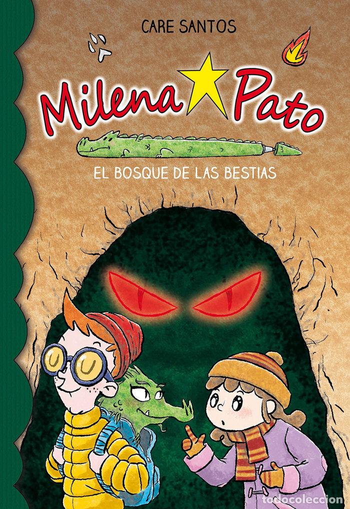 Livros: MILENA PATO 11 EL BOSQUE DE LAS BESTIAS - SANTOS TORRES, CARE
